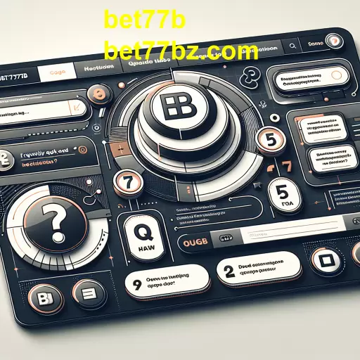 Explorando a Seção de Perguntas Frequentes no bet77b: Tudo o Que Você Precisa Saber